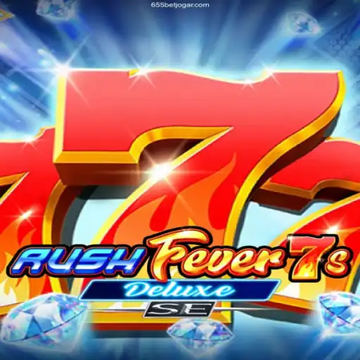 Unlock the Thrills of RushFever7sDeluxeSE at 655bet Cassino Online